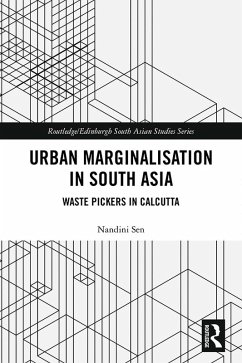 Urban Marginalisation in South Asia (eBook, PDF) - Sen, Nandini