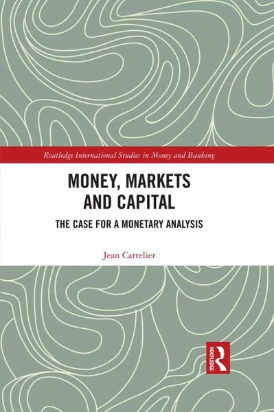 Money, Markets and Capital (eBook, ePUB) Money, Markets and Capital (eBook, ePUB)