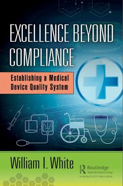 Excellence Beyond Compliance (eBook, PDF) - White, William I.