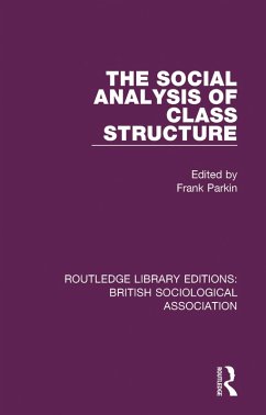 The Social Analysis of Class Structure (eBook, ePUB) - Parkin, Frank