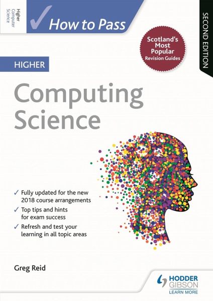 How to Pass Higher Computing Science, Second Edition (eBook, ePUB) How to Pass Higher Computing Science, Second Edition (eBook, ePUB)