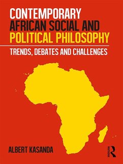 Contemporary African Social and Political Philosophy (eBook, PDF) - Kasanda, Albert