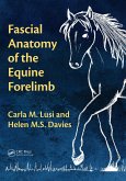 Fascial Anatomy of the Equine Forelimb (eBook, ePUB)