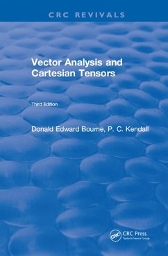 Vector Analysis and Cartesian Tensors (eBook, ePUB) - Bourne, Donald Edward
