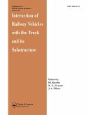 Interaction of Railway Vehicles with the Track and Its Substructure (eBook, ePUB) Interaction of Railway Vehicles with the Track and Its Substructure (eBook, ePUB)