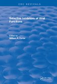 Selective Inhibitors Of Viral Functions (eBook, ePUB)