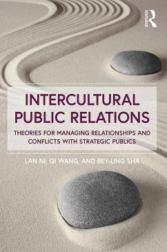 Intercultural Public Relations (eBook, ePUB) - Ni, Lan; Wang, Qi; Sha, Bey-Ling