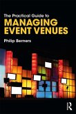 The Practical Guide to Managing Event Venues (eBook, ePUB)
