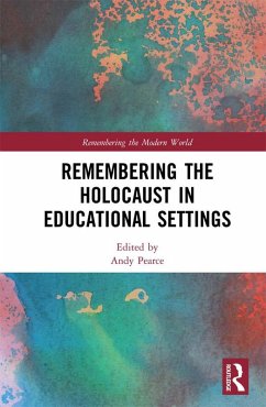 Remembering the Holocaust in Educational Settings (eBook, ePUB)