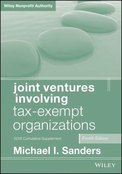 Joint Ventures Involving Tax-Exempt Organizations, 2018 Cumulative Supplement (eBook, ePUB) - Sanders, Michael I.