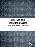 Armenia and Imperial Decline (eBook, PDF) Armenia and Imperial Decline (eBook, PDF)