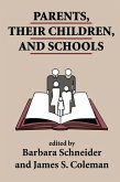 Parents, Their Children, And Schools (eBook, PDF)