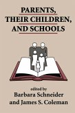 Parents, Their Children, And Schools (eBook, PDF)