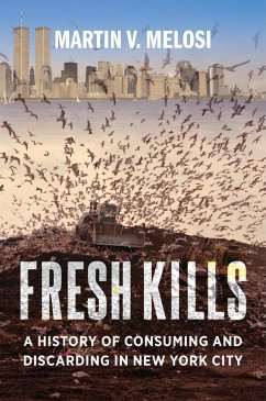 Fresh Kills (eBook, ePUB) - Melosi, Martin V.