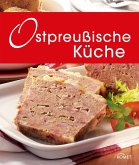 Ostpreußische Küche (eBook, ePUB)