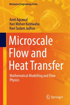 Microscale Flow and Heat Transfer (eBook, PDF) - Agrawal, Amit; Kushwaha, Hari Mohan; Jadhav, Ravi Sudam