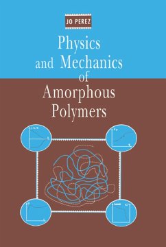 Physics and Mechanics of Amorphous Polymers (eBook, PDF) - Perez, Jo