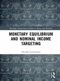 Monetary Equilibrium and Nominal Income Targeting (eBook, PDF) Monetary Equilibrium and Nominal Income Targeting (eBook, PDF)
