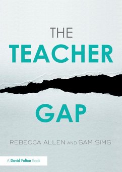 The Teacher Gap (eBook, ePUB) - Allen, Rebecca; Sims, Sam