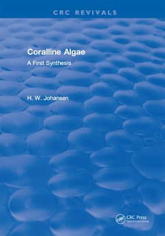 Coralline Algae (eBook, ePUB) - Johansen, H. W. Coralline Algae (eBook, ePUB) - Johansen, H. W.