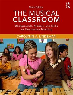 The Musical Classroom (eBook, ePUB) - Lindeman, Carolynn A.