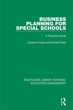 Business Planning for Special Schools (eBook, PDF) - Coles, Caroline; Field, Richard