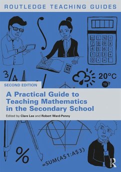 A Practical Guide to Teaching Mathematics in the Secondary School (eBook, ePUB)
