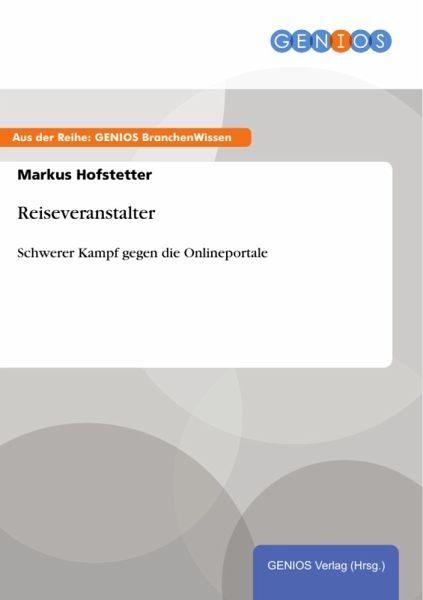 Reiseveranstalter (eBook, PDF) Reiseveranstalter (eBook, PDF)