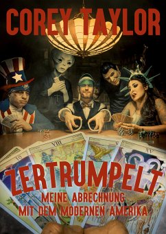 Zertrumpelt (eBook, ePUB) - Taylor, Corey