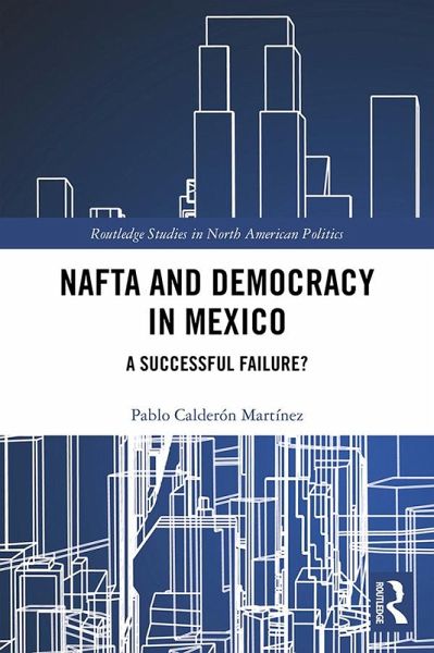 NAFTA and Democracy in Mexico (eBook, ePUB)