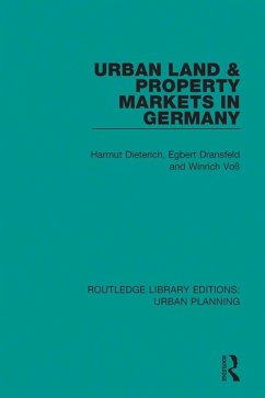 Urban Land and Property Markets in Germany (eBook, ePUB) - Dieterich, H.; Dransfeld, Egbert; Voss, Winrich