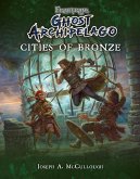 Frostgrave: Ghost Archipelago: Cities of Bronze (eBook, PDF) Frostgrave: Ghost Archipelago: Cities of Bronze (eBook, PDF)