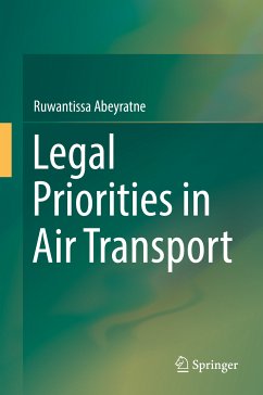 Legal Priorities in Air Transport (eBook, PDF) - Abeyratne, Ruwantissa