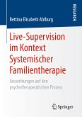 Live-Supervision im Kontext Systemischer Familientherapie (eBook, PDF)