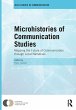 Microhistories of Communication Studies... - Bild 1