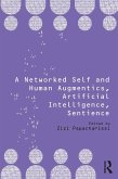 A Networked Self and Human Augmentics, Artificial Intelligence, Sentience (eBook, ePUB)