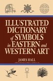 Illustrated Dictionary Of Symbols In Eastern And Western Art (eBook, PDF)