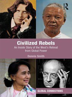 Civilized Rebels (eBook, PDF) - Smith, Dennis