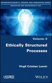 Ethically Structured Processes (eBook, ePUB) Ethically Structured Processes (eBook, ePUB)
