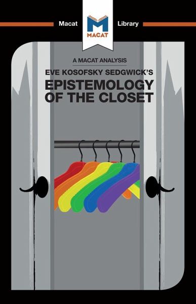 An Analysis of Eve Kosofsky Sedgwick's Epistemology of the Closet (eBook, ePUB)