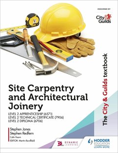 The City & Guilds Textbook: Site Carpentry and Architectural Joinery for the Level 2 Apprenticeship (6571), Level 2 Technical Certificate (7906) & Level 2 Diploma (6706) (eBook, ePUB) - Jones, Stephen; Redfern, Stephen; Fearn, Colin