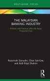 The Malaysian Banking Industry (eBook, ePUB) The Malaysian Banking Industry (eBook, ePUB)