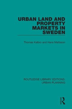 Urban Land and Property Markets in Sweden (eBook, ePUB) - Kalbro, Thomas; Mattsson, Hans