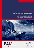 Deutsche Hedgefonds ¿ Eine Analyse der Entwicklung und Zukunftsperspektiven