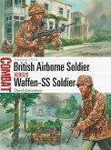 British Airborne Soldier vs Waffen-SS Soldier (eBook, PDF)