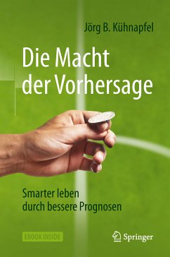 Die Macht der Vorhersage (eBook, PDF) - Kühnapfel, Jörg B.