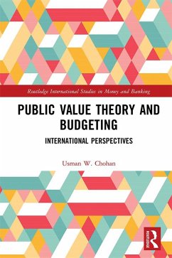 Public Value Theory and Budgeting (eBook, ePUB) - Chohan, Usman W.