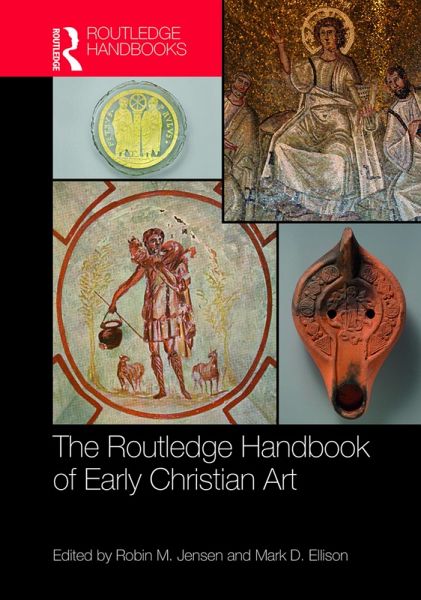 The Routledge Handbook of Early Christian Art (eBook, ePUB) The Routledge Handbook of Early Christian Art (eBook, ePUB)