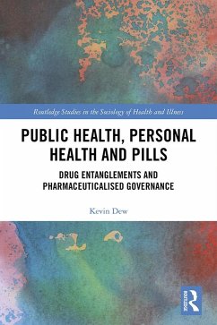 Public Health, Personal Health and Pills (eBook, PDF) - Dew, Kevin