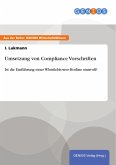Umsetzung von Compliance Vorschriften (eBook, PDF)
